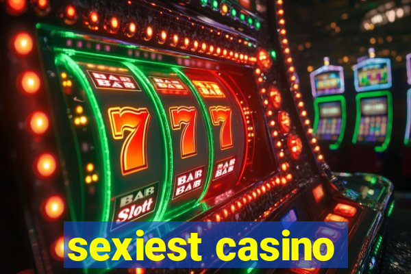 sexiest casino