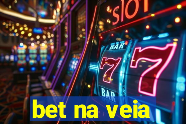 bet na veia