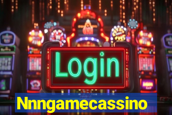 Nnngamecassino