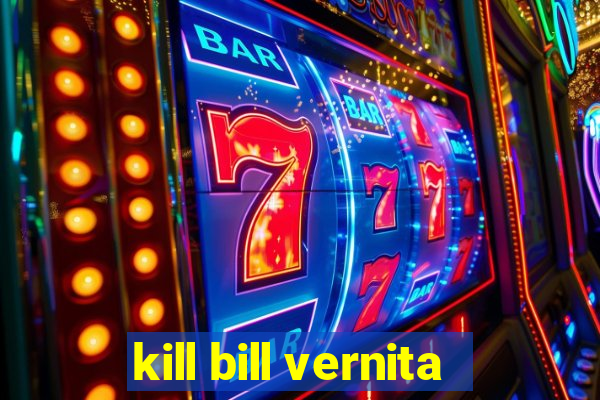 kill bill vernita