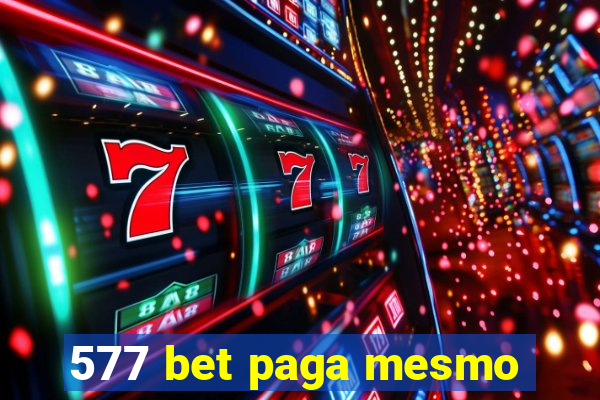 577 bet paga mesmo