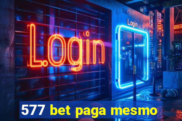 577 bet paga mesmo