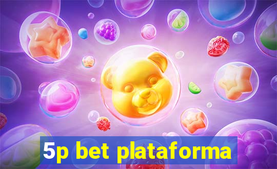 5p bet plataforma