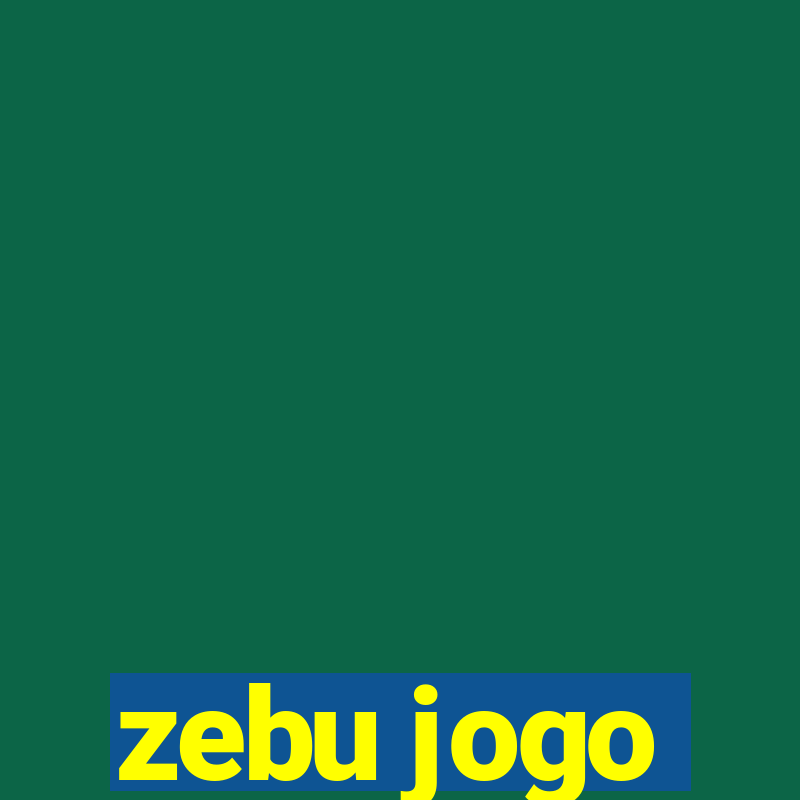 zebu jogo