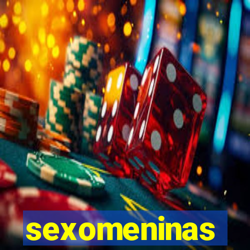 sexomeninas