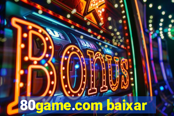 80game.com baixar