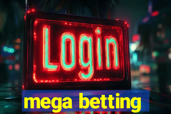 mega betting