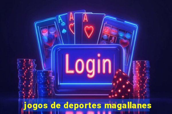 jogos de deportes magallanes