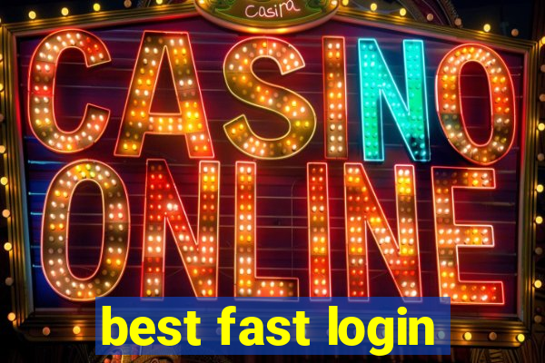 best fast login