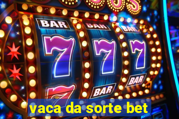 vaca da sorte bet