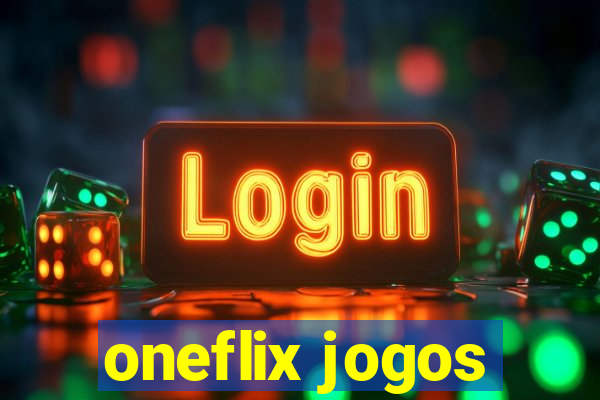 oneflix jogos