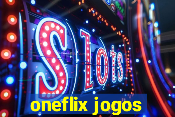 oneflix jogos