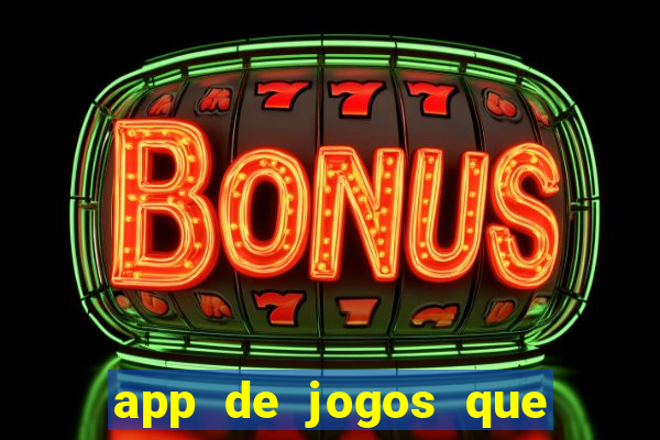 app de jogos que realmente pagam dinheiro