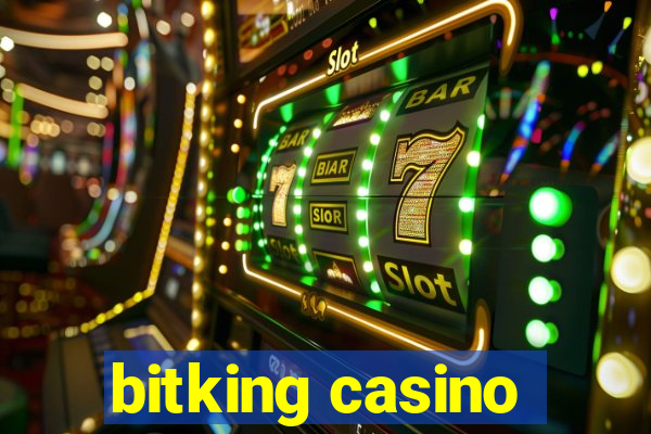 bitking casino