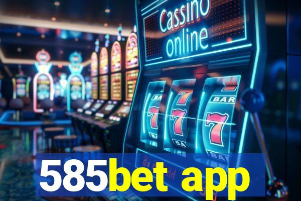 585bet app