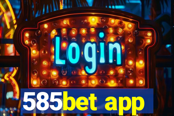 585bet app