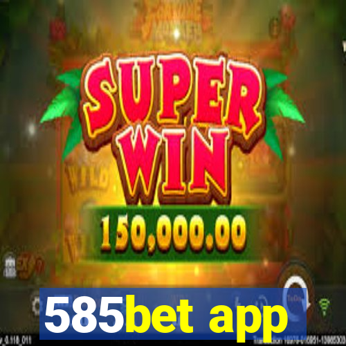 585bet app