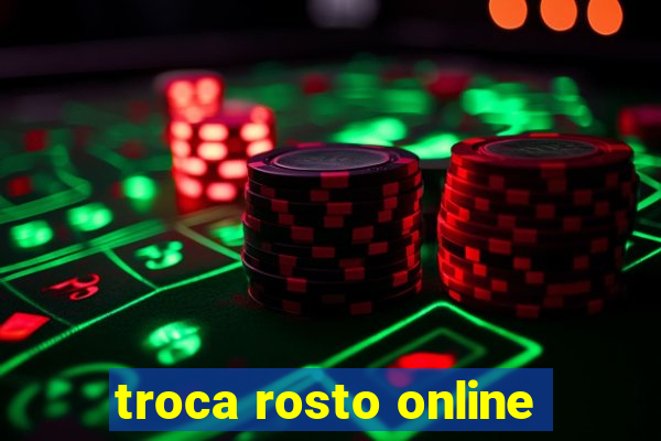 troca rosto online