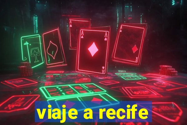 viaje a recife