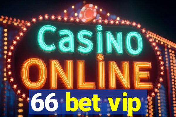 66 bet vip