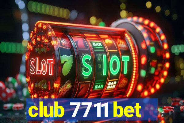 club 7711 bet