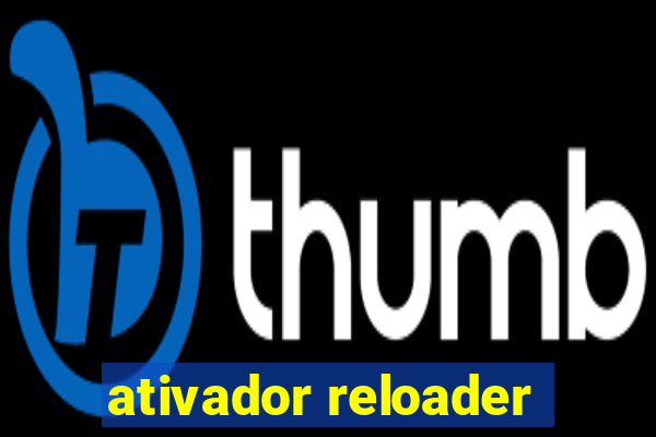 ativador reloader