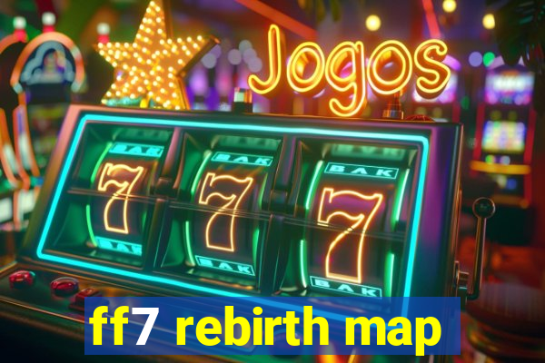 ff7 rebirth map