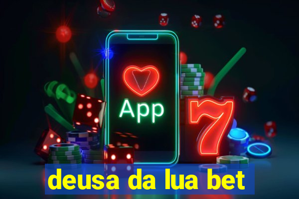 deusa da lua bet