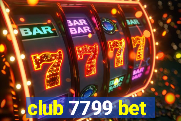 club 7799 bet