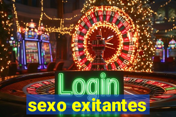 sexo exitantes