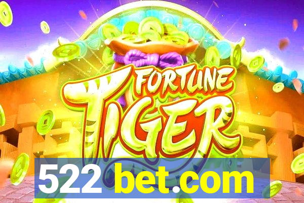 522 bet.com