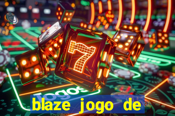 blaze jogo de aposta app