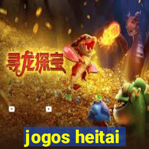 jogos heitai