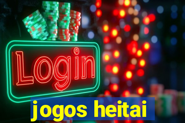 jogos heitai