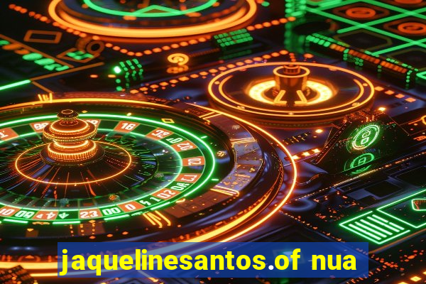 jaquelinesantos.of nua