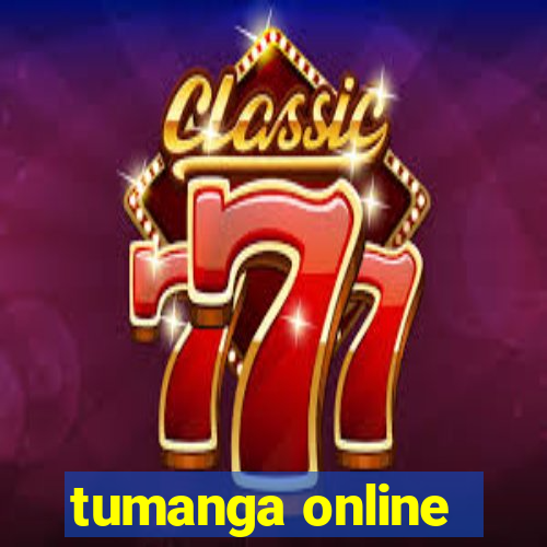 tumanga online