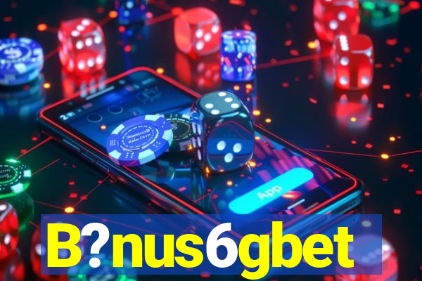 B?nus6gbet