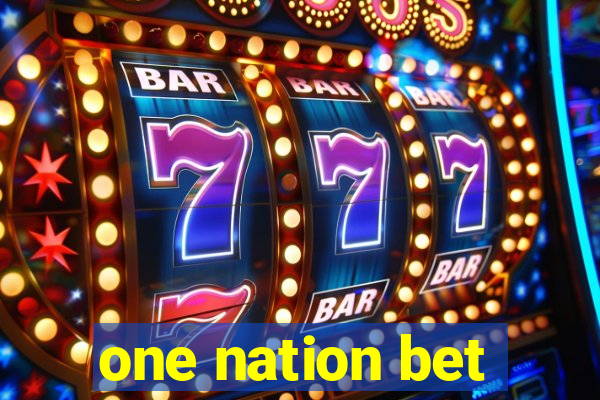 one nation bet