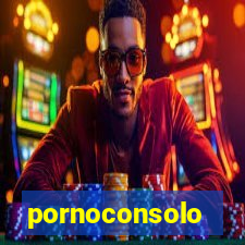 pornoconsolo