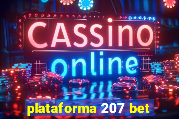 plataforma 207 bet