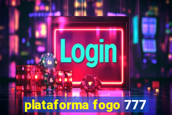 plataforma fogo 777