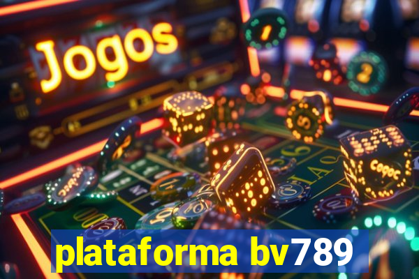 plataforma bv789