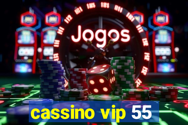 cassino vip 55