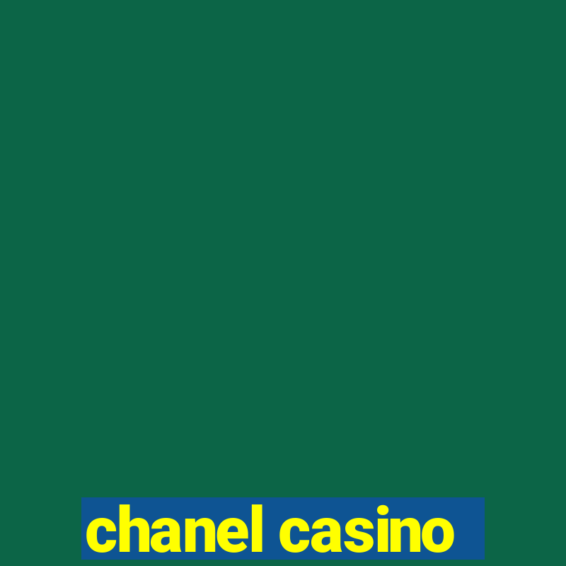 chanel casino