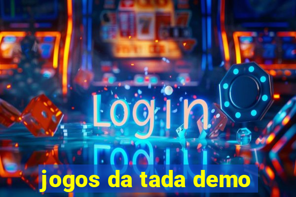 jogos da tada demo