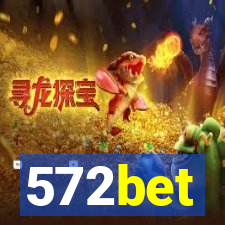 572bet