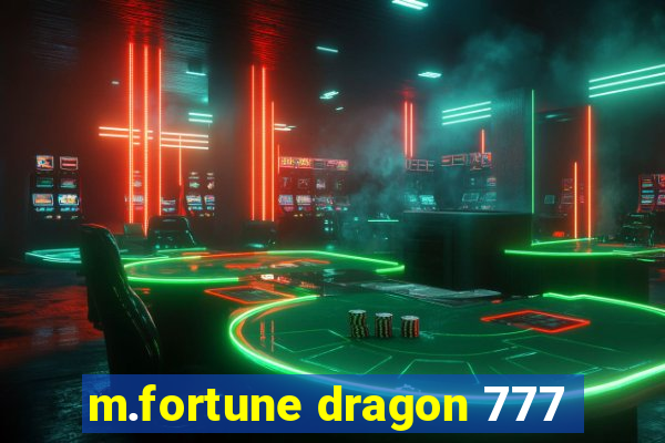 m.fortune dragon 777