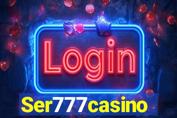 Ser777casino