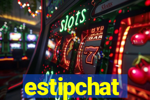 estipchat