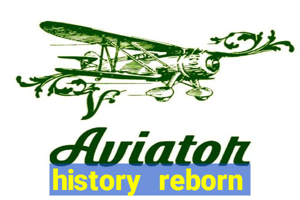 history reborn remover carta